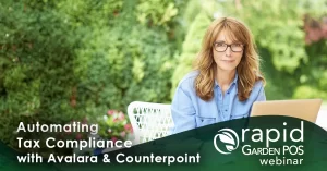 A woman in glasses with long hair in a blue shirt sits outdoors in a garden using a laptop to do her taxes with Avalara. Text: "Automating Tax Compliance with Avalara & Counterpoint" -- A Rapid Garden POS webinar