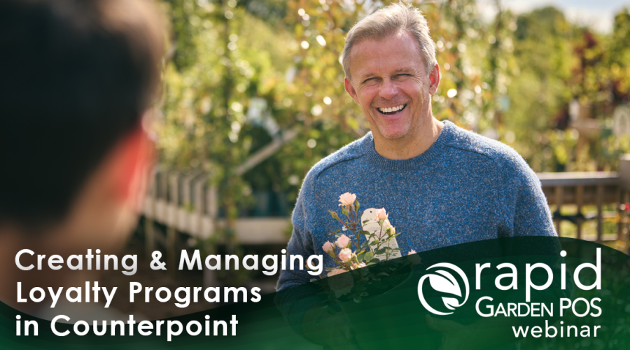 A loyal male customer in a blue sweater holds potted flowers in a garden center. Text: "Creating & Managing Loyalty Programs in Counterpoint" -- a Rapid Garden POS webinar