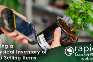 A person scans a barcode on a potted plant with a mobile handheld device. Text: "Doing a Physical Inventory of Top Selling Items" --A Rapid Garden POS webinar