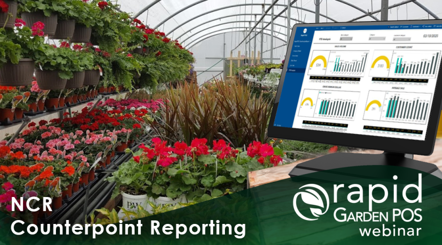 Greenhouse with colorful potted flowers and a computer displaying an interface for NCR Counterpoint Reporting. Text: "NCR Counterpoint Reporting" -- a Rapid Garden POS webinar